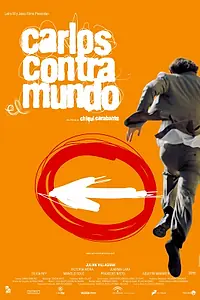 Постер к фильму «Carlos contra el mundo (2002)»