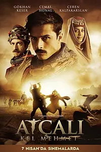 Постер к фильму «Atçalı Kel Mehmet (2017)»