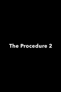 Постер к фильму «The Procedure 2 (2019)»