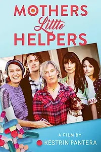 Главный постер фильма «Mother's Little Helpers (2019)»