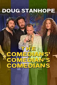 Главный постер фильма «Doug Stanhope: The Comedians' Comedian's Comedians (2017)»