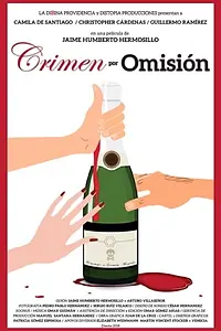 Постер к фильму «Crimen por omisión (2018)»