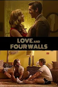 Главный постер фильма «Love and Four Walls (2018)»