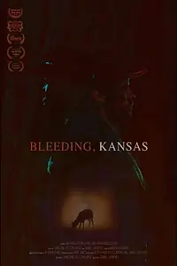 Главный постер фильма «Bleeding, Kansas (2018)»