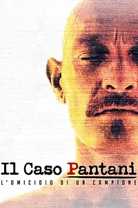 Постер к фильму «Il caso Pantani - L'omicidio di un campione (2020)»