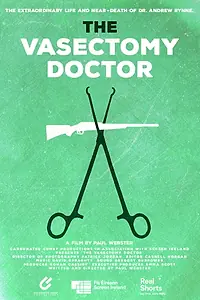 Главный постер фильма «The Vasectomy Doctor (2018)»