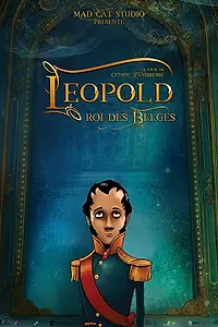 Постер к мультфильму «Леопольд, король бельгийцев (2018)»