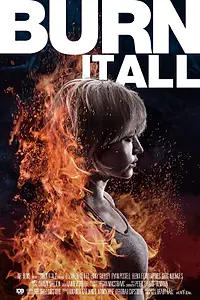 Постер к фильму «Burn It All (2021)»