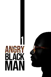 Главный постер фильма «1 Angry Black Man (2018)»
