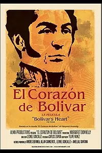 Главный постер фильма «El Corazón de Bolívar (2019)»