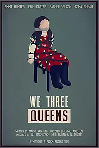 Постер к фильму «We Three Queens (2018)»