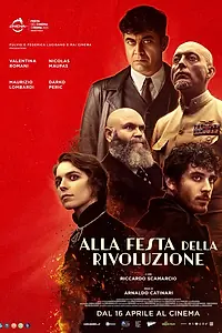 Постер к фильму «Alla festa della Rivoluzione (2026)»