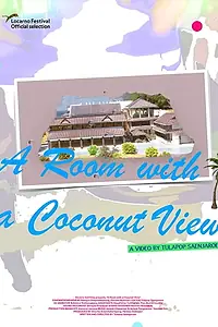 Постер к фильму «A Room with a Coconut View (2018)»