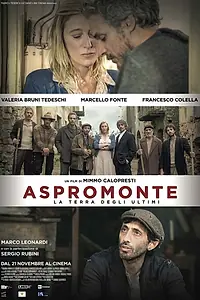 Главный постер фильма «Aspromonte - La terra degli ultimi (2019)»