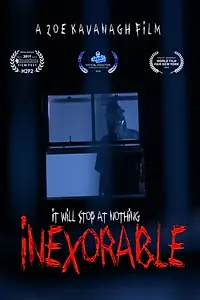 Постер к фильму «Inexorable (2017)»