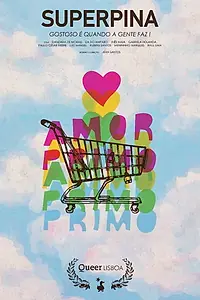 Главный постер фильма «SuperPina: Gostoso é Quando a Gente Faz! (2018)»