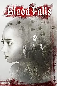Главный постер фильма «Blood Falls (2018)»