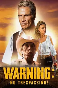 Главный постер фильма «Warning - No Trespassing (2018)»