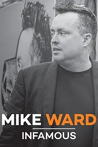 Главный постер фильма «Mike Ward: Infamous (2018)»