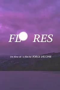 Постер к фильму «Flores (2017)»