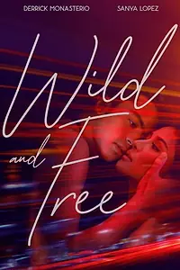 Главный постер фильма «Wild and Free (2018)»