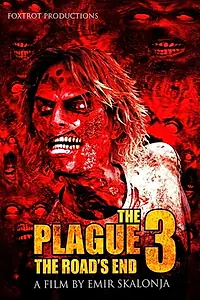 Главный постер фильма «The Plague 3: The Road's End (2018)»