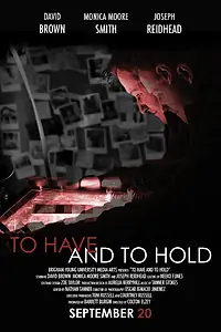 Постер к фильму «To Have and to Hold (2018)»