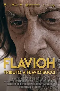 Главный постер фильма «Flavioh - Tributo a Flavio Bucci (2018)»