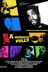 Главный постер фильма «A Moderate Folly (2020)»
