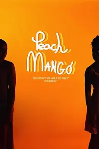 Постер к фильму «Peach Mango (2018)»