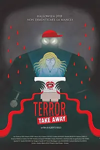 Постер к фильму «Terror Take Away (2018)»