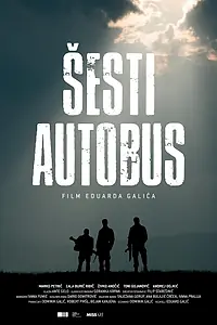 Главный постер фильма «Šesti autobus (2022)»