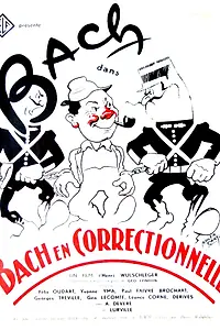 Главный постер фильма «Bach en correctionnelle (1940)»