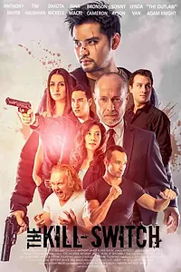 Постер к фильму «The Kill-Switch (2019)»