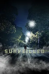 Постер к фильму «Surveilled (2021)»