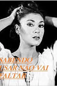 Постер к фильму «Sabendo Usar Não Vai Faltar (1976)»