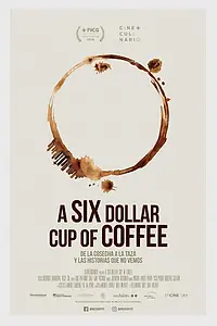 Главный постер фильма «A six dollar cup of coffee (2018)»