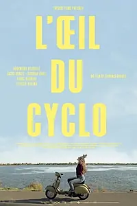 Постер к фильму «L'oeil du cyclo (2018)»