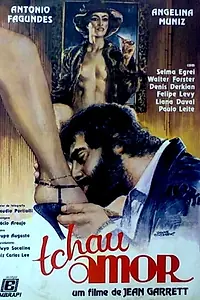 Постер к фильму «Tchau Amor (1982)»