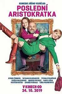 Постер к фильму «Poslední aristokratka (2019)»