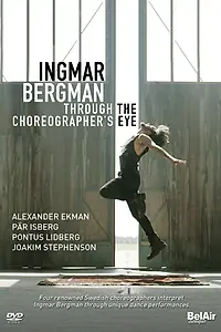 Постер к фильму «Ингмар Бергман глазами хореографа (2016)»