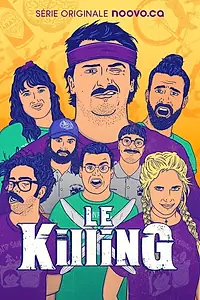 Постер к сериалу «Le Killing (2019)»