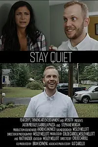 Постер к фильму «Stay Quiet (2018)»