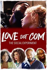 Главный постер фильма «Love Dot Com: The Social Experiment (2019)»