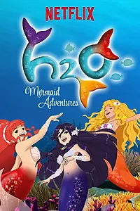Постер к мультсериалу «H2O: Остров русалок (2015)»