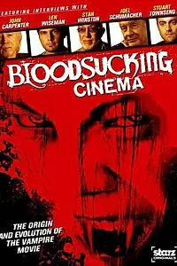 Постер к фильму «Bloodsucking Cinema (2007)»