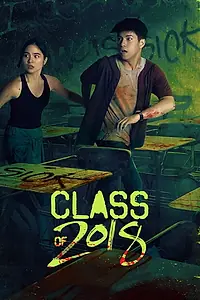 Главный постер фильма «Class of 2018 (2018)»