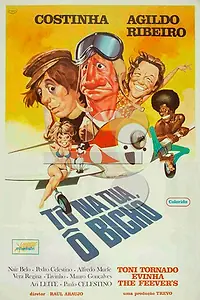 Главный постер фильма «Tô na Tua, Ô Bicho (1971)»