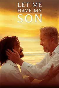 Постер к фильму «Let Me Have My Son (2023)»