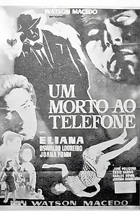 Постер к фильму «Um Morto ao Telefone (1964)»